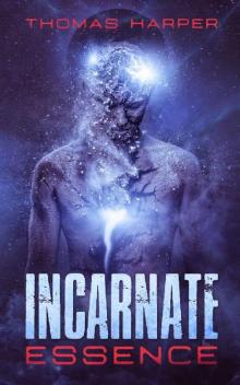 Incarnate- Essence Read online