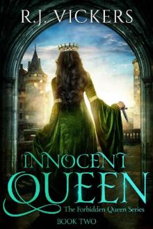 Innocent Queen: A Court Intrigue Fantasy (The Forbidden Queen Series Book 2) Read online