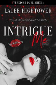 Intrigue Me Read online