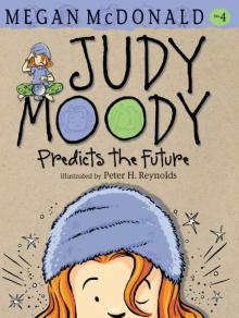 Judy Moody Predicts the Future Read online