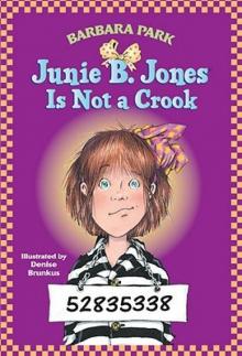 Junie B. Jones Is Not a Crook Read online