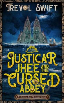 Justicar Jhee and the Cursed Abbey Read online