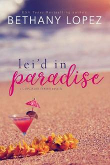 Lei'd in Paradise: A Cupcakes Series Novella Read online