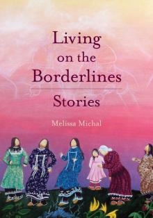 Living on the Borderlines Read online