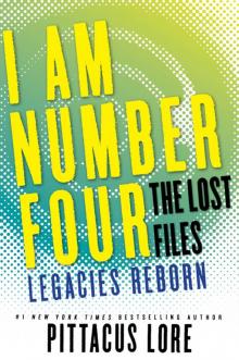 [Lorien Legacies 06.1] The Lost Files: Legacies Reborn Read online