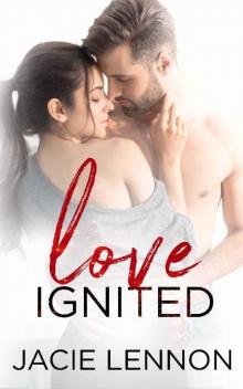Love Ignited Read online