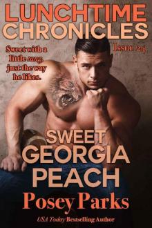 Lunchtime Chronicles: Sweet Georgia Peach Read online