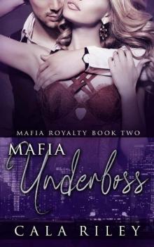 Mafia Underboss (Mafia Royalty Book 2)