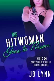 Maggie Lee (Book 22): The Hitwoman Goes To Prison Read online