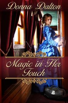 Magic in Her Touch