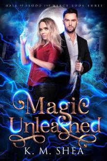 Magic Unleashed (Hall of Blood and Mercy Book 3) Read online