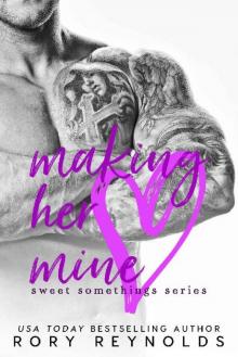 Making Her Mine (Sweet Somethings Book 3) Read online