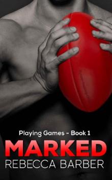 Marked (Playing Games Book 1) Read online