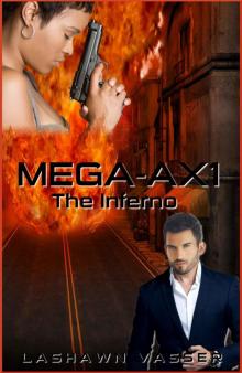 MEGA-AX1 The Inferno Read online