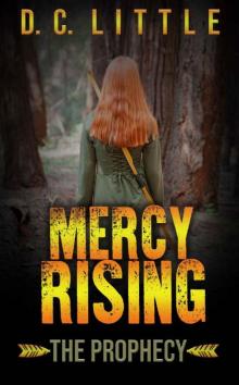 Mercy Rising: The Prophecy Read online