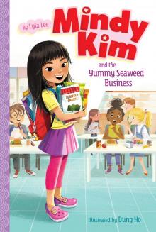 Mindy Kim and the Yummy Seaweed Business Read online