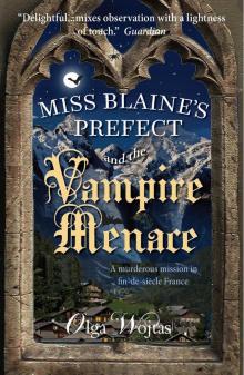 Miss Blaine's Prefect and the Vampire Menace Read online