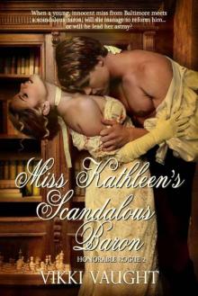 Miss Kathleen's Scandalous Baron (Honorable Rogue Book 2) Read online