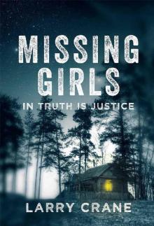 Missing Girls- In Truth Is Justice Read online