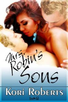 Mrs. Robin's Sons Read online