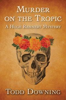 Murder on the Tropic Read online