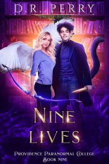 Nine Lives: Providence Paranormal College Book Nine