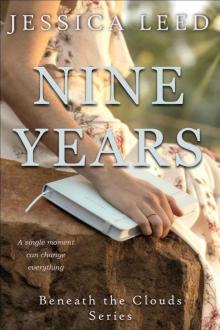 Nine Years: A novel (Beneath the Clouds Book 1)