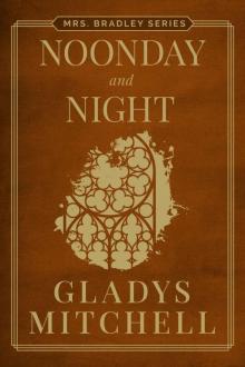 Noonday and Night (Mrs. Bradley) Read online
