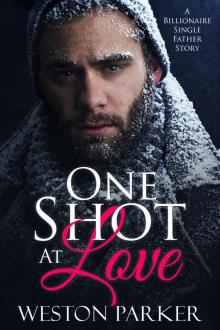 One Shot At Love: A Billionaire Single Father Romance
