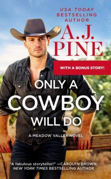 Only a Cowboy Will Do--Includes a Bonus Novella Read online
