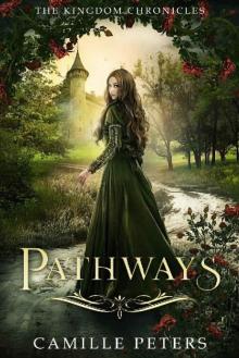 Pathways (The Kingdom Chronicles Book 1) Read online