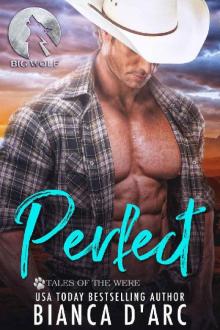 Perfect: Tales of the Were (Big Wolf Book 2) Read online