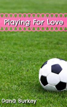 Playing For Love Read online