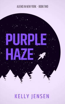 Purple Haze (Aliens in New York Book 2) Read online