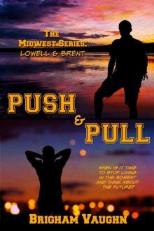 Push & Pull (The Midwest Series Book 2) Read online