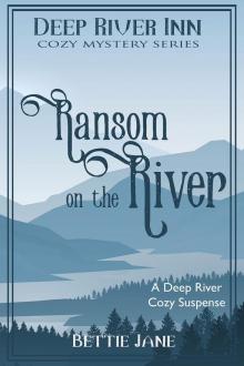 Ransom on the River: Deep River Inn Read online