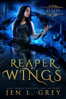 Reaper of Wings (The Artifact Reaper Saga Book 2) Read online