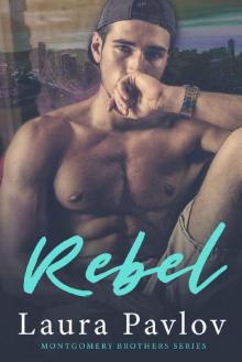 Rebel (Montgomery Brothers Series ~ Book 3)
