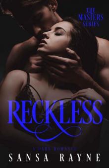 Reckless: A Dark Romance (The Masters Book 1) Read online