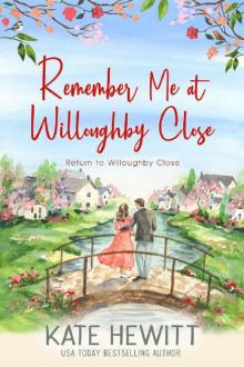 Remember Me at Willoughby Close (Return to Willoughby Close Book 4) Read online