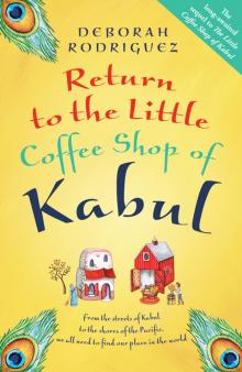 Return to the Little Coffee Shop of Kabul Read online