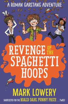 Revenge of the Spaghetti Hoops Read online