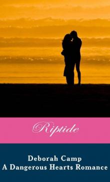 Riptide (A Dangerous Hearts Romance) Read online