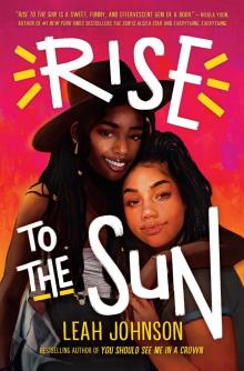 Rise to the Sun Read online
