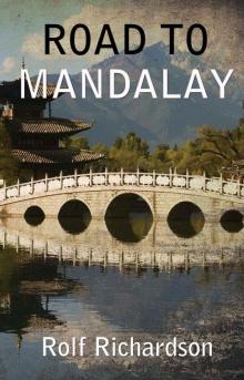 ROAD TO MANDALAY Read online