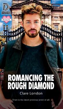 Romancing the Rough Diamond Read online