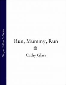 Run, Mummy, Run Read online