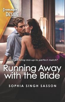 Running Away with the Bride--An opposites attract romance with a twist Read online