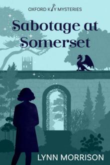 Sabotage at Somerset: A charmingly fun paranormal cozy mystery (Oxford Key Mysteries Book 4) Read online