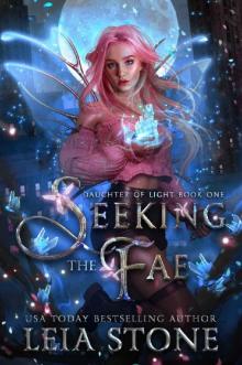 Seeking the Fae (Daughter of Light Book 1) Read online